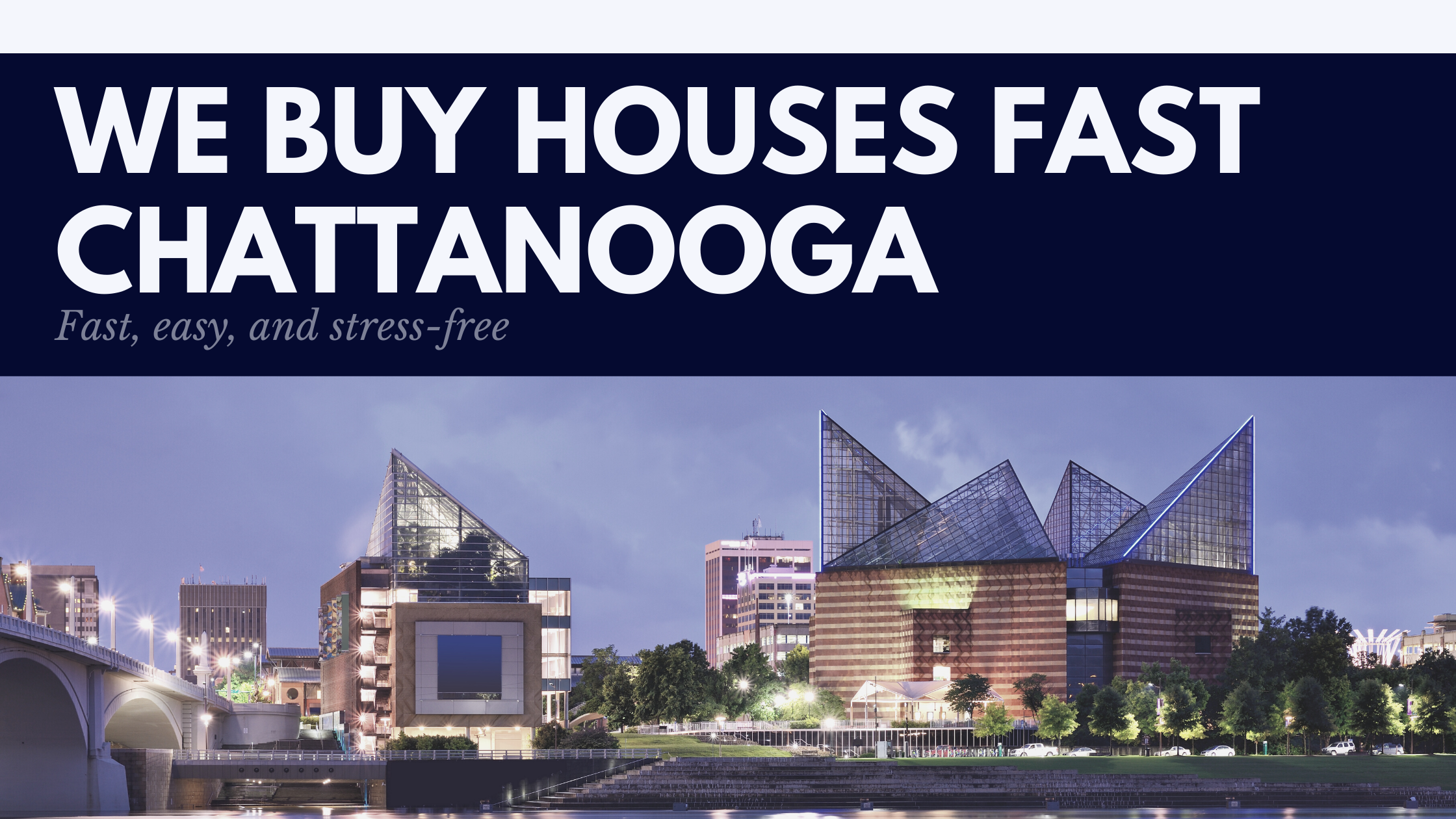We buy houses fast Chattanooga